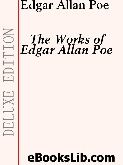 Title details for The Works of Edgar Allen Poe by Edgar Allan Poe - Available